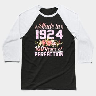 Made In 1924 100 Years Of Perfection 100Th Birthday Baseball T-Shirt